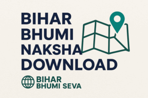 Bihar Bhumi Naksha Download – Step-by-Step Guide 2 Bihar Bhumi Naksha