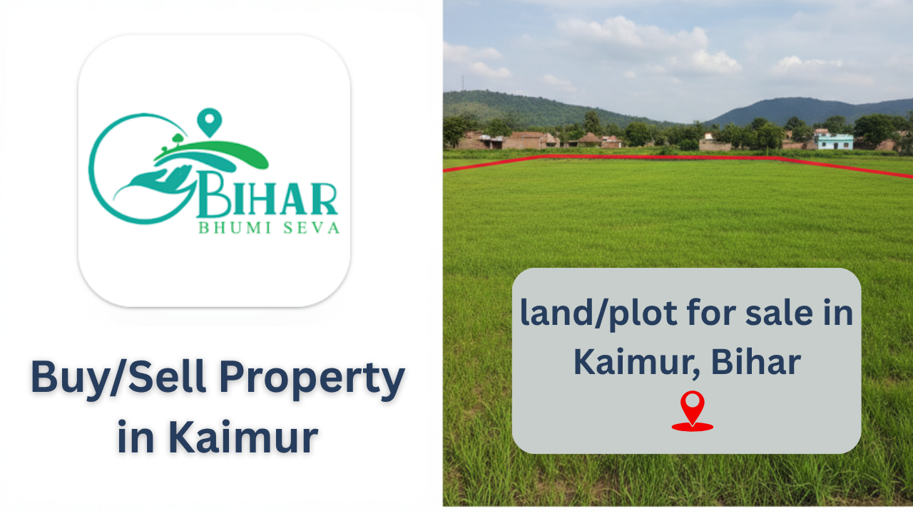 Property in Kaimur