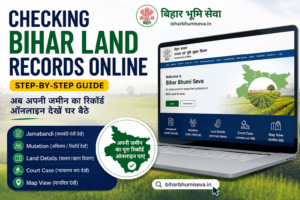 Checking Bihar Land Records Online (Step-by-step)